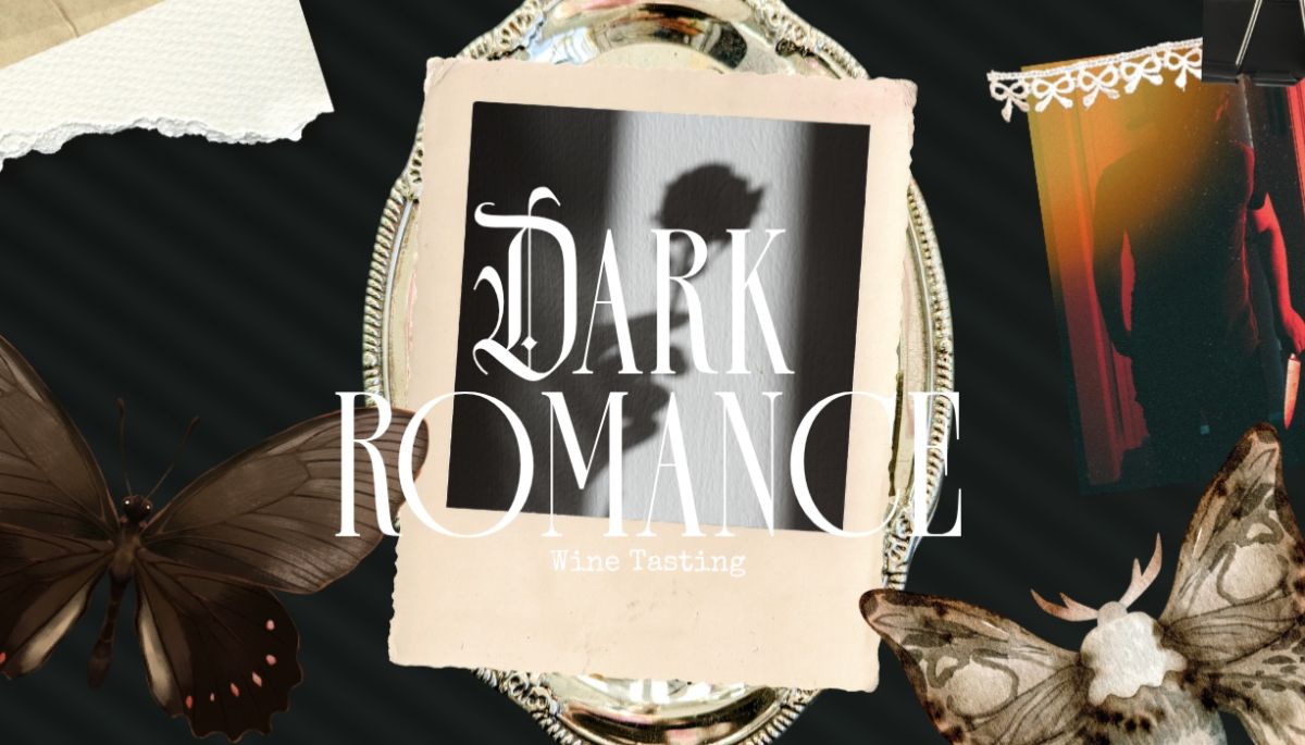 Dark Romance Wine Tasting