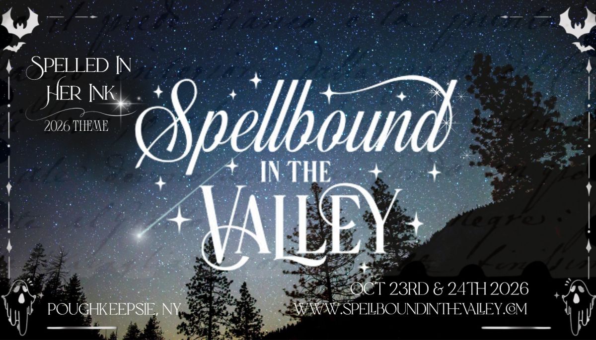 Book signing event for Spellbound in the Valley 2026 on Friday, October 23 - 24, 2026