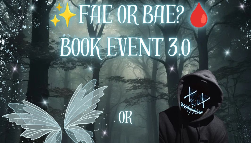 Book signing event for Fae or Bae? Book Event 3.0 on Saturday April 24, 2027