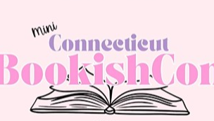 Book signing event for Mini-CT Bookish Con on Saturday, August 1 - 6, 2026