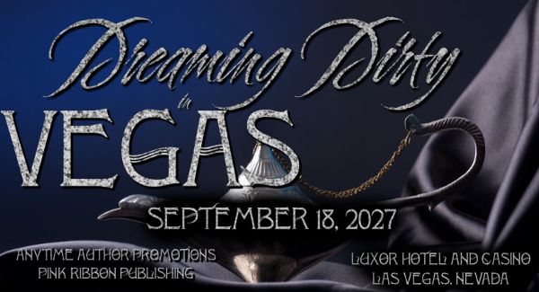 Book signing event for Dreaming Dirty in Las Vegas 2027 on Tuesday September 28, 2027