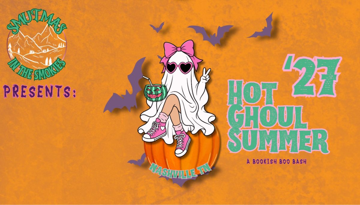 Hot Ghoul Summer 2027