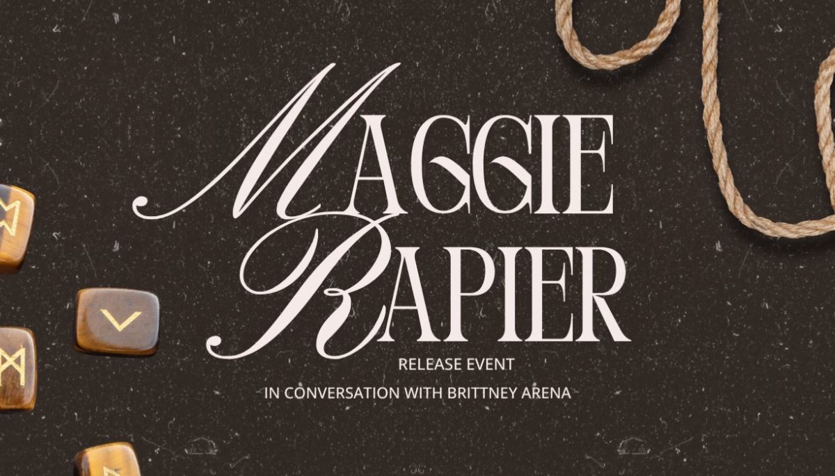 Book signing event for Bright Side Presents: Maggie Rapier in conversation with Brittney Arena on Wednesday September 2, 2026