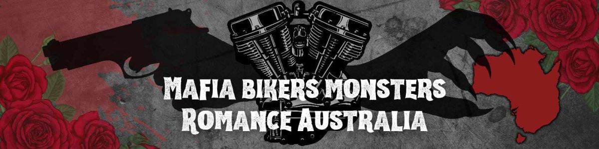 Mafia Bikers Monsters Romance Australia