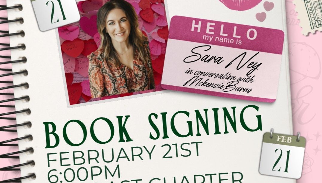 Book signing event for Q&A and Book Signing with Sara Ney on Saturday February 21, 2026