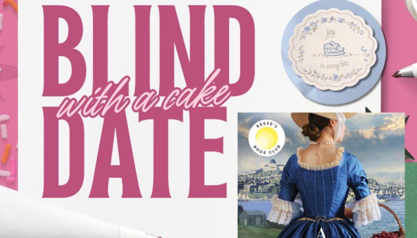 Blind Date with a Cake