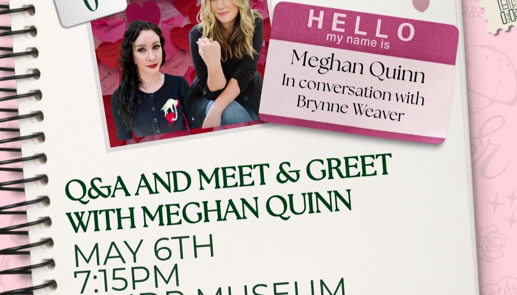 TLC- Q&A and Meet & Greet with Meghan Quinn