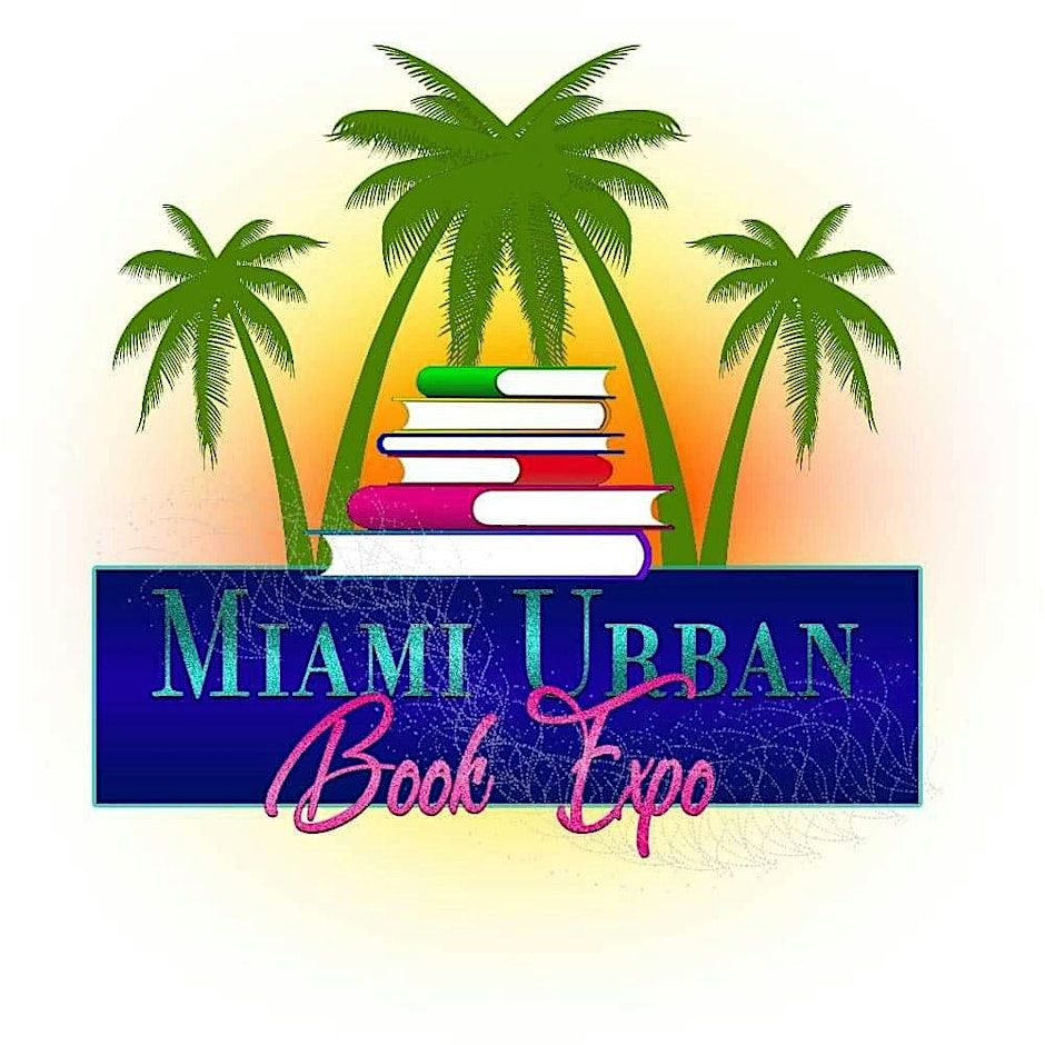 Book signing event for Miami Urban Book Expo on Saturday April 12, 2025