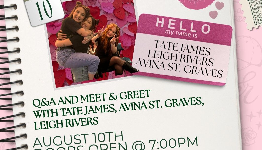 TLC- Q&A and Meet and Greet with Tate James, Avina St. Graves, Leigh Rivers