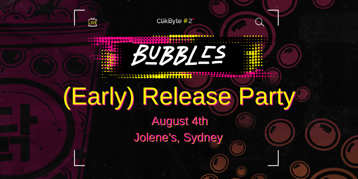 Bubbles Release party - Sydney
