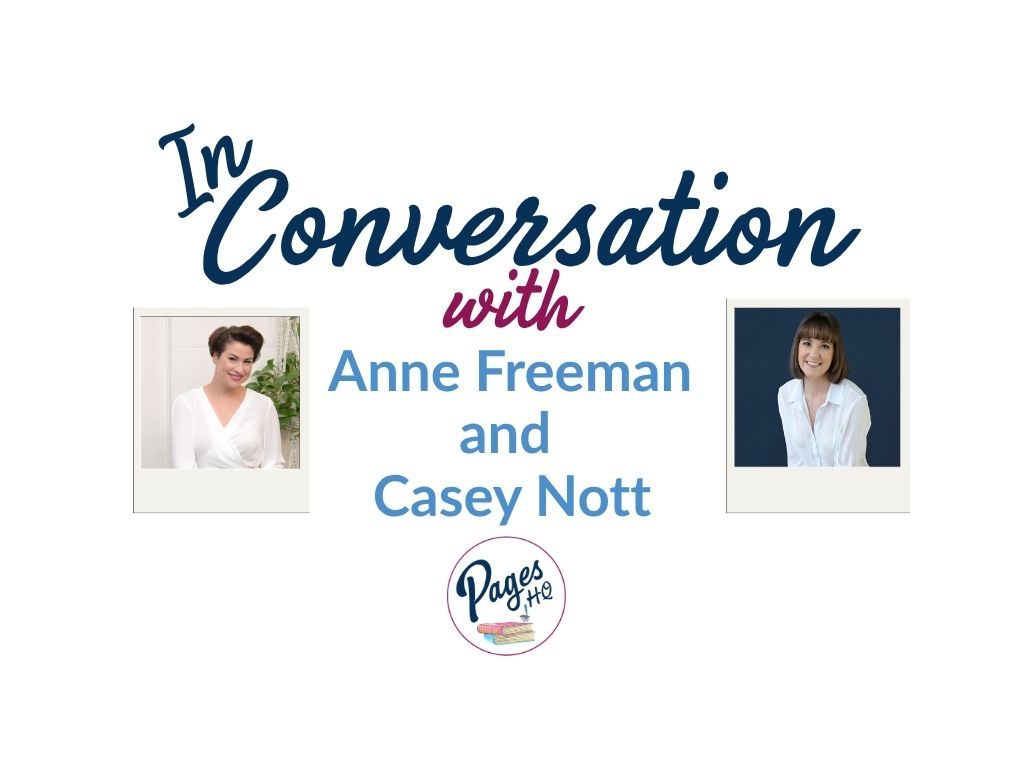 Anne Freeman and Casey Nott In Conversation at Pages HQ