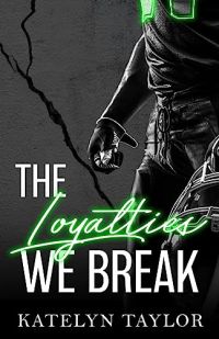 The Loyalties We Break cover
