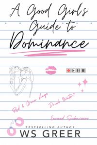 A Good Girl's Guide to Dominance cover