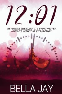 12:01: A Delusional Enemies to Lovers Romance (The Complete Experience) cover