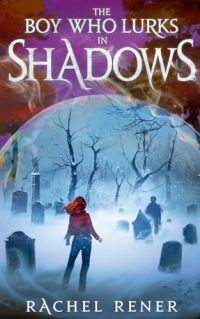 The Boy Who Lurks in Shadows cover