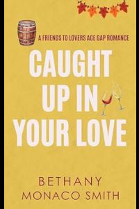 Caught Up in Your Love cover