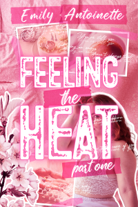 Feeling the Heat: Part One cover