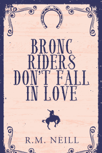 Bronc Riders Don't Fall in Love cover