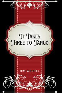 It Takes Three To Tango cover