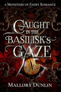 Caught in the Basilisk's Gaze cover