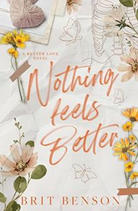 Nothing Feels Better cover