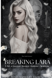 Breaking Lara - A tale of Innocence, Obsession, Darkness & Awakening cover