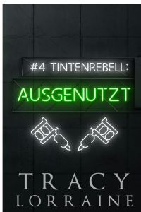 Tintenrebell - Ausgenutzt : German Translation cover