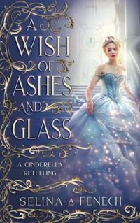 A Wish of Ashes and Glass cover