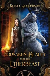Forsaken Beauty and the Etherbeast cover