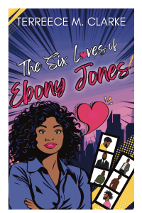 The Six Loves of Ebony Jones cover