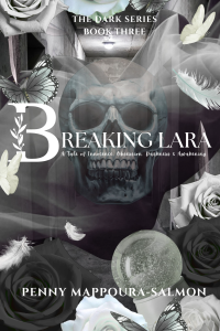 Breaking Lara - A tale of Innocence, Obsession, Darkness & Awakening cover