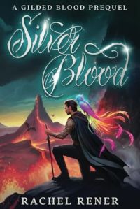 Silver Blood (A Gilded Blood Prequel) cover
