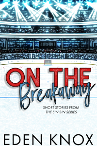 On the Breakaway: Short Stories from The Sin Bin cover