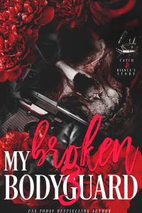My Broken Bodyguard 3: Catch & Bianca cover
