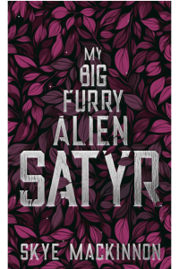 My Big Furry Alien Satyr cover