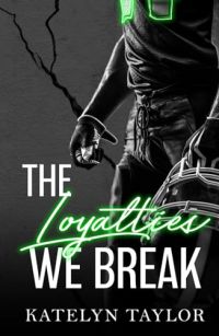 The Loyalties We Break cover