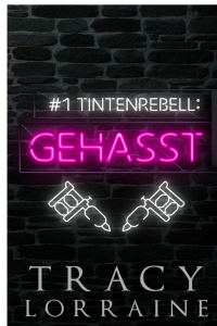 Tintenrebell - Gehasst : German Translation cover