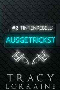 Tintenrebell - Ausgetrickst : German Translation cover