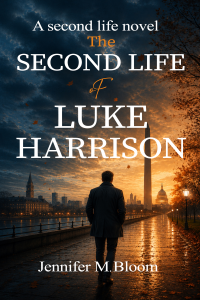 The Second Life of Luke Harrison: A Second Life Novel cover