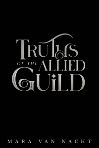 Truths of the Allied Guild cover