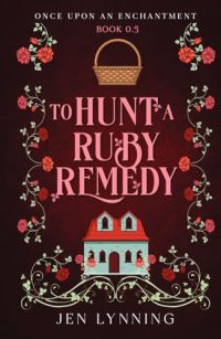 To Hunt a Ruby Remedy cover