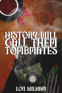 History Will Call Them Tombmates cover