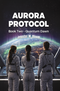 Aurora Protocol: Book Two - Quantum Dawn cover