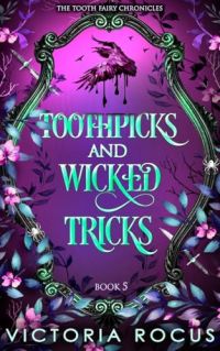 Toothpicks and Wicked Tricks cover