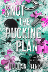 Knot the Pucking Plan cover