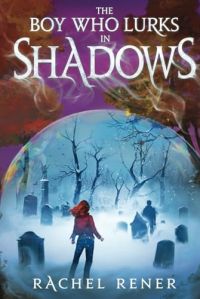 The Boy Who Lurks in Shadows cover