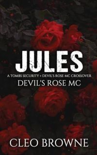 Jules - A Tombs Security + Devil's Rose MC Crossover cover