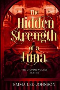 The Hidden Strength of a Luna cover
