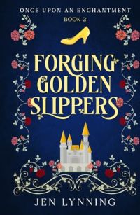 Forging Golden Slippers cover