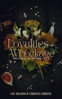 Of Loyalties & Wreckage cover